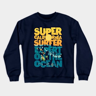 SuperCaliforniaSurfer Crewneck Sweatshirt